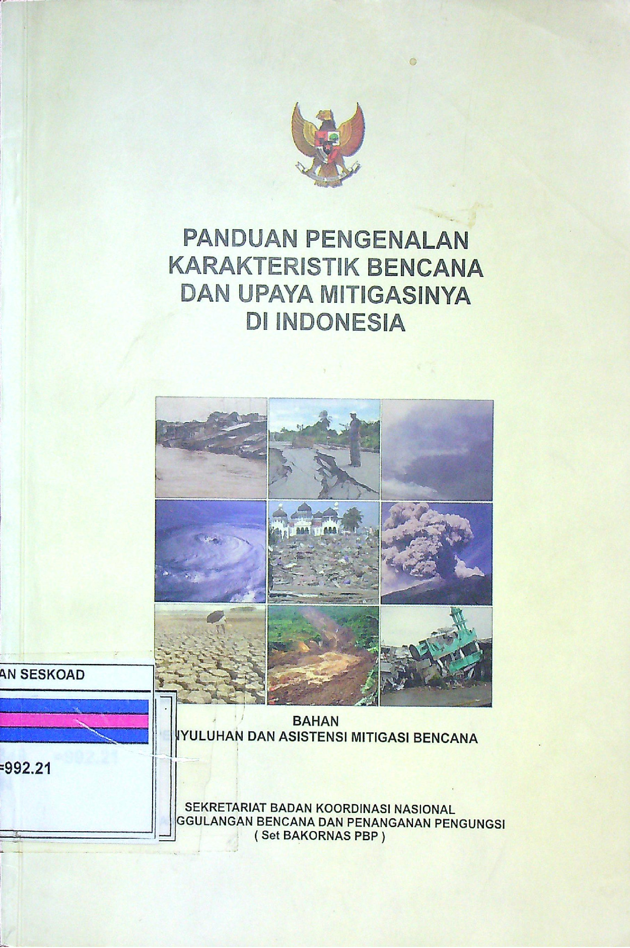 Panduan Pengenalan Karakteristik Bencana Dan Upaya Mitigasinya Di Indonesia